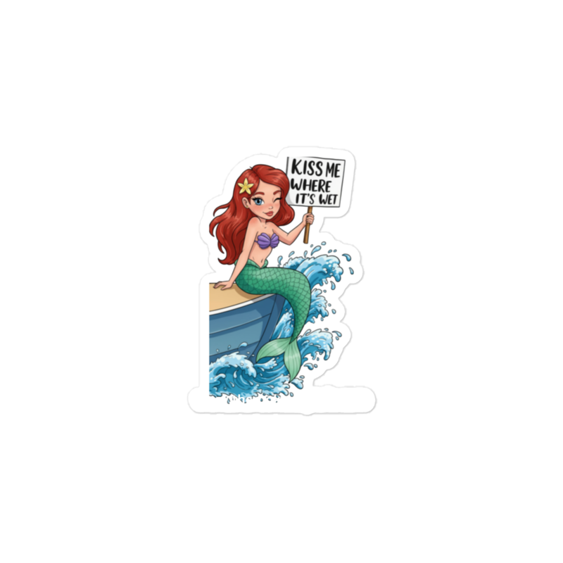 Kiss Me Where It's Wet Sticker