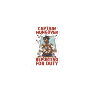 Captain Hungover Sticker