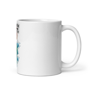 Kiss Me Where It's Wet Mug