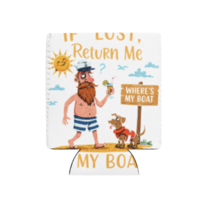 If Lost, Return Me to My Boat Koozie